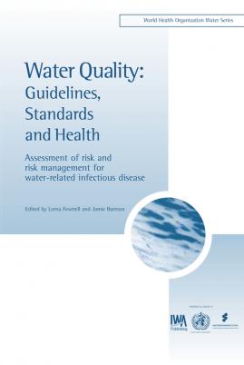 Water Quality: Guidelines, Standards & Health | IWA Publishing