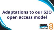 Update from IWA Publishing on adaptations to its S2O open access model